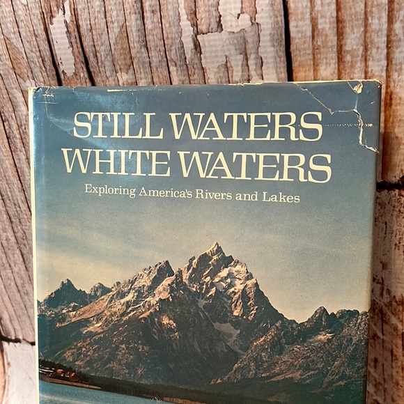 Still Waters, White WatersExploring America's Rivers and Lakes Ronald M. Fisher - Picture 2 of 12